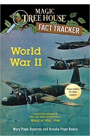 World War II - A Nonfiction Companion to Magic Tree House Super Edition #1: World at War, 1944