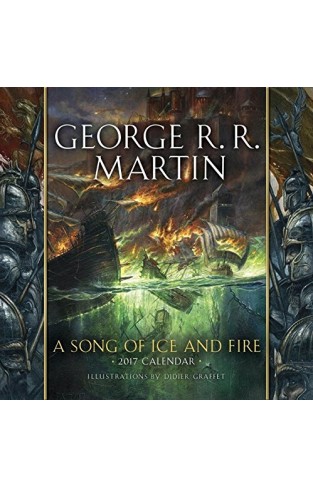 A Song of Ice and Fire 2017 Calendar: Illustrations by Didier Graffet