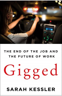 Gigged: The End of the Job and the Future of Work - (HB)