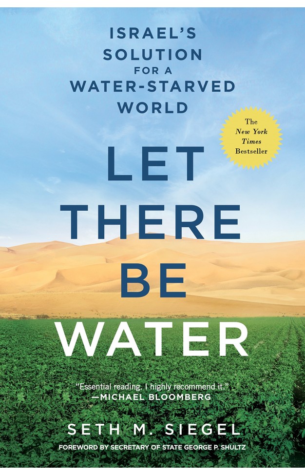 Let There Be Water: Israel's Solution for a Water-Starved World