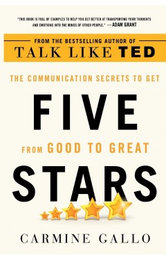 Five Stars - The Communication Secrets to Get from Good to Great