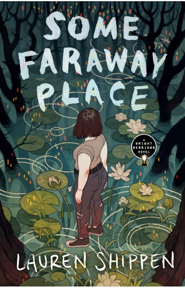Some Faraway Place: A Bright Sessions Novel: 3