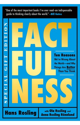 Factfulness Illustrated - Ten Reasons We're Wrong About the World--and Why Things Are Better Than You Think