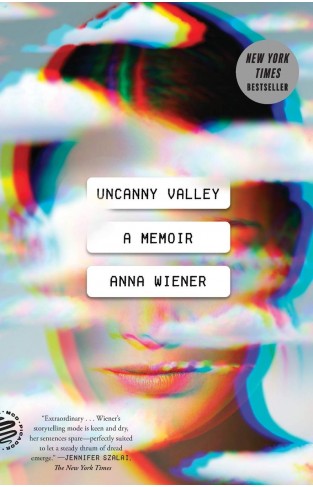 Uncanny Valley - A Memoir