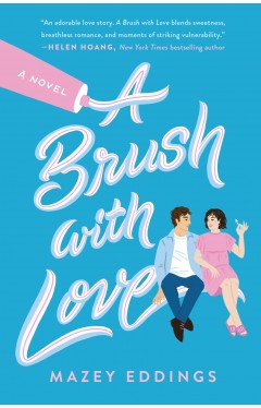 A Brush with Love - A Novel