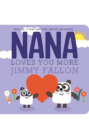 Nana Loves You More