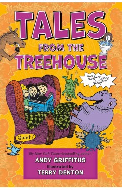 Tales from the Treehouse: Too Silly to Be Told . . . Until NOW! (The Treehouse Books)