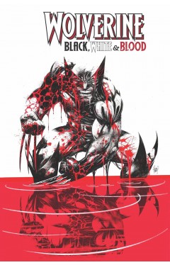 Wolverine: Black, White &amp; Blood