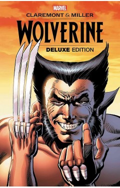 Wolverine By Claremont &amp; Miller: Deluxe Edition (Wolverine; A Marvel Comics Limited)