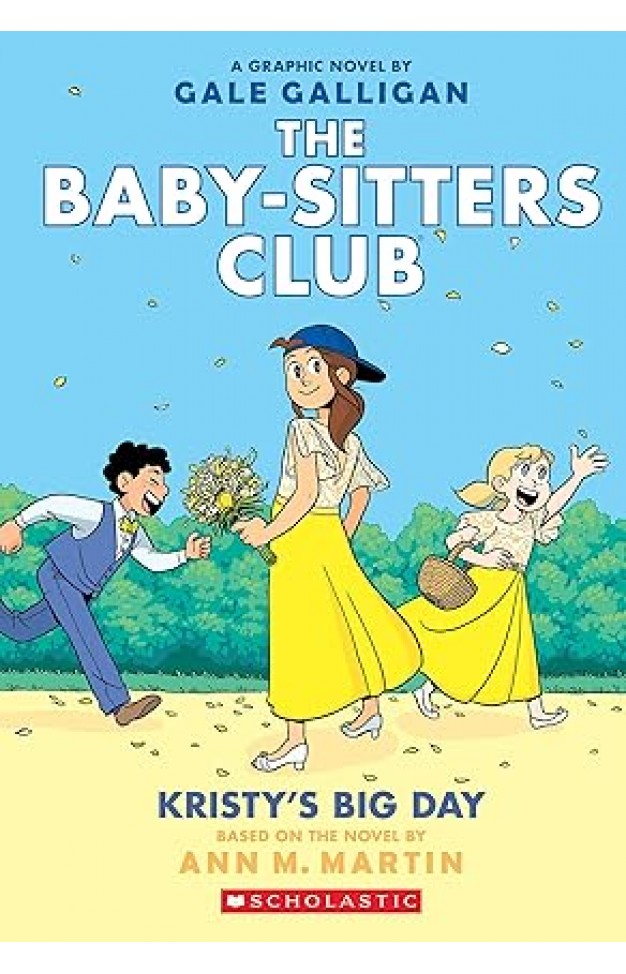 Kristys Big Day The Babysitters Club Graphic Novel book 6