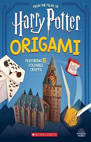Origami: 15 Paper-Folding Projects Straight from the Wizarding World!