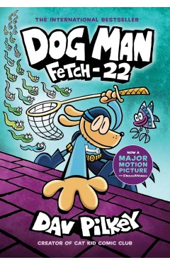 Dog Man: Fetch 22