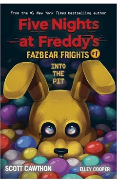 Into the Pit (Five Nights at Freddy's: Fazbear Frights #1): Volume 1