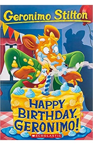 Happy Birthday, Geronimo! (Geronimo Stilton #74)