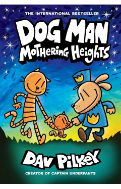 Dog Man: Mothering Heights
