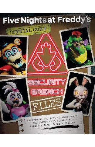 The Security Breach Files - An AFK Book Five Nights at Freddy's
