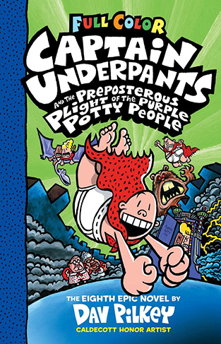 Captain Underpants and the Preposterous Plight of the Purple Potty People: Color Edition (Captain Underpants 8) (Captain Underpants)