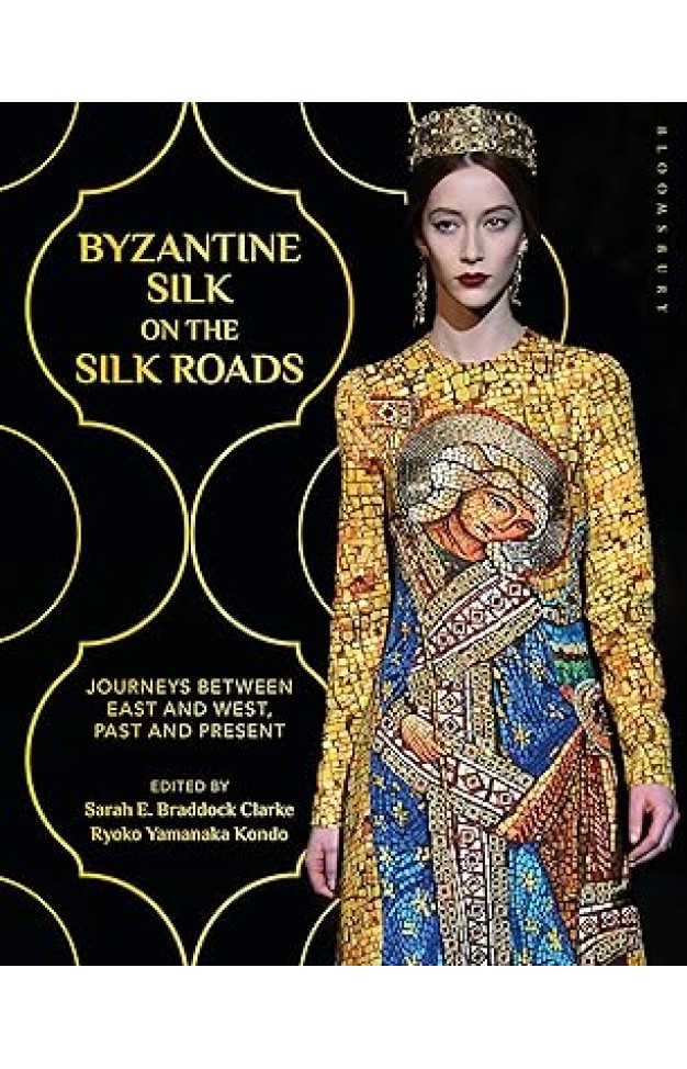 Byzantine Silk on the Silk Roads