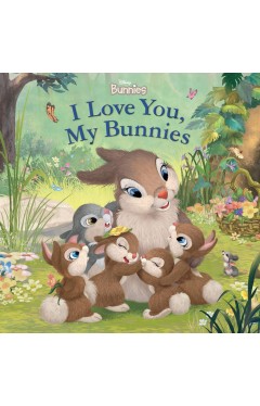 I Love You, My Bunnies (Disney Bunnies)