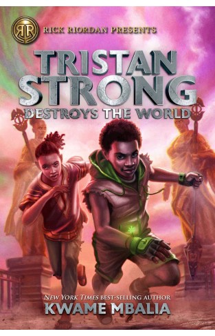 Tristan Strong Destroys the World (a Tristan Strong Novel, Book 2)