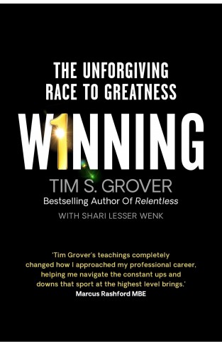 Winning: The Unforgiving Race to Greatness