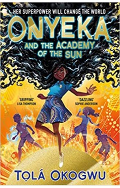Onyeka and the Academy of the Sun