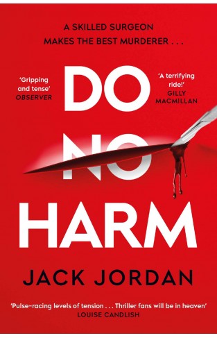 Do No Harm: A skilled surgeon makes the best murderer
