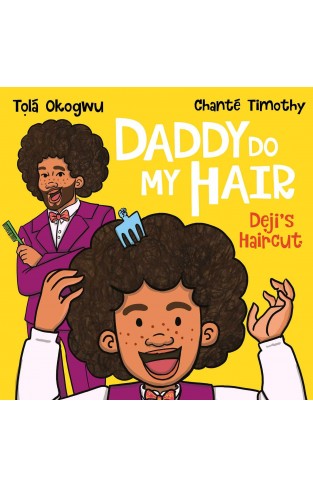 Daddy Do My Hair: Deji's Haircut