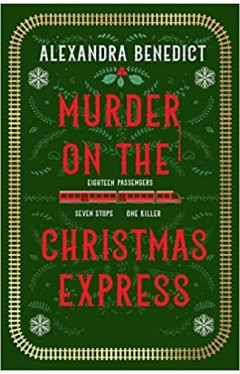 Murder on the Christmas Express - All Aboard for the Puzzling Christmas Mystery of the Year