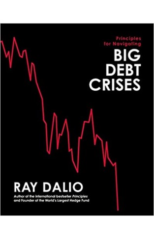 Principles for Navigating Big Debt Crises