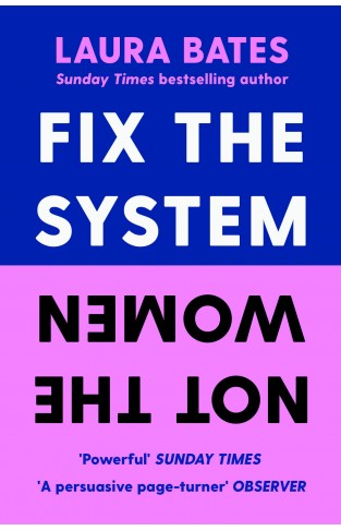 Fix the System, Not the Women