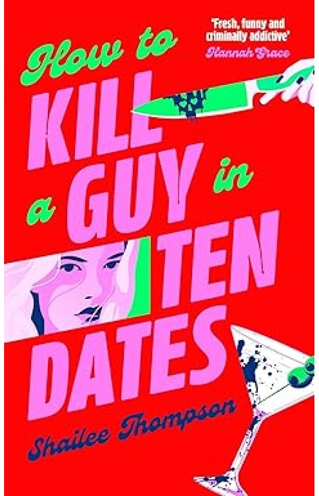 How to Kill a Guy in Ten Dates