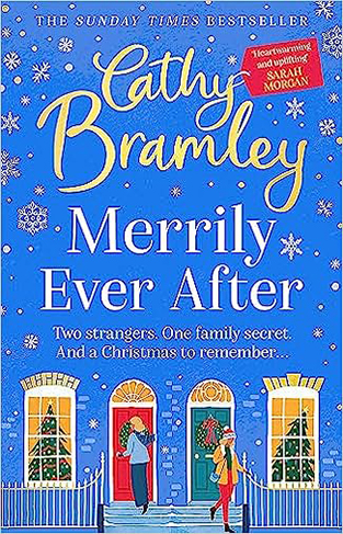 Merrily Ever After: The joyful and cosy NEW Christmas story from Sunday Times bestseller Cathy Bramley