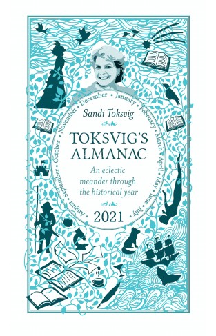 Toksvig's Almanac 2021 - An Eclectic Meander Through the Historical Year by Sandi Toksvig