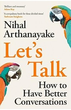 Lets Talk How to Have Better Conversations