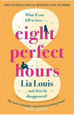 Eight Perfect Hours - The Hotly-Anticipated Love Story Everyone Is Falling for In 2021!