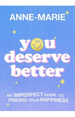 You Deserve Better