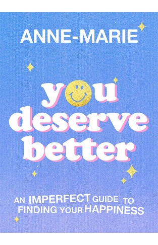 You Deserve Better