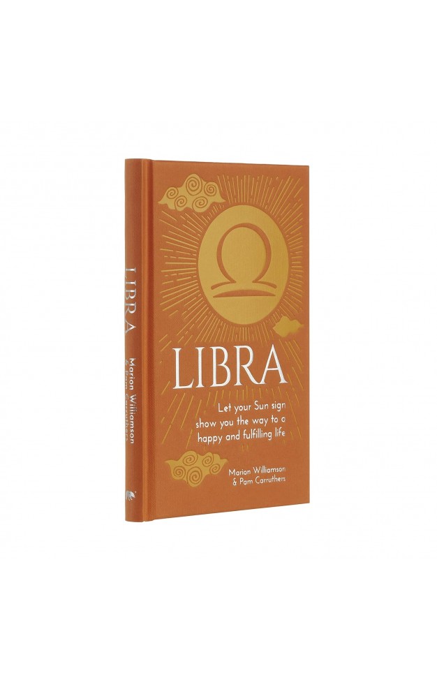 Libra: Let Your Sun Sign Show You the Way to a Happy and Fulfilling Life