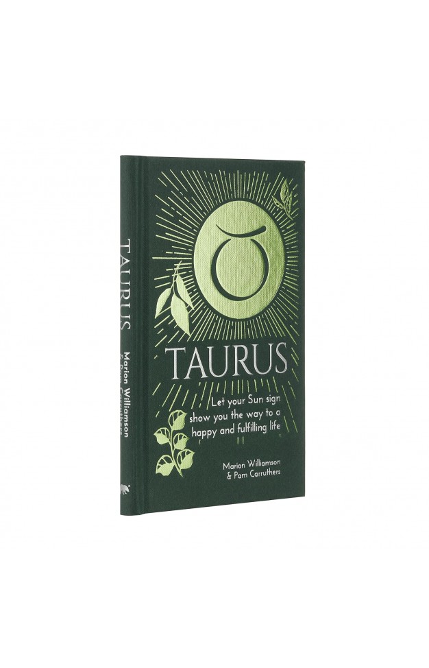 Taurus: Let Your Sun Sign Show You the Way to a Happy and Fulfilling Life