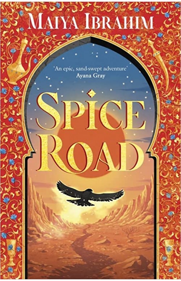 Spice Road: an epic young adult fantasy set in an Arabian-inspired land (The Spice Road Trilogy)