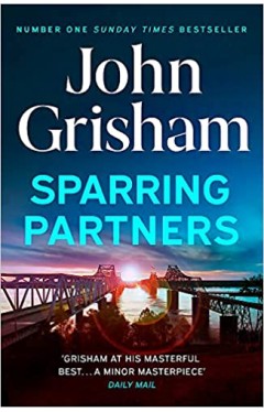 Sparring Partners - The New Collection of Gripping Legal Stories - the Number One Sunday Times Bestseller