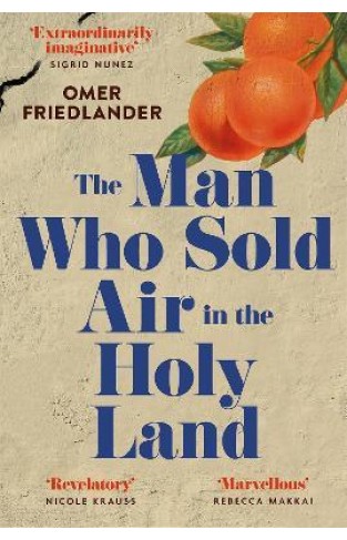 The Man Who Sold Air in the Holy Land