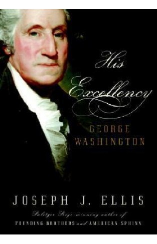 His Excellency - George Washington