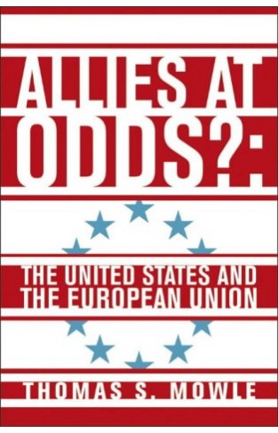 Allies at Odds?: The United States and the European Union