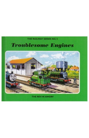 The Railway Series No. 5 : Troublesome Engines (Classic Thomas the Tank Engine)