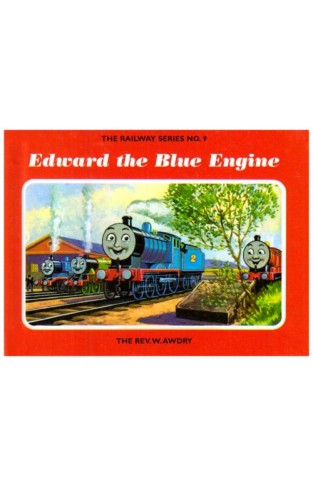 The Railway Series No. 9 : Edward the Blue Engine (Classic Thomas the Tank Engine)