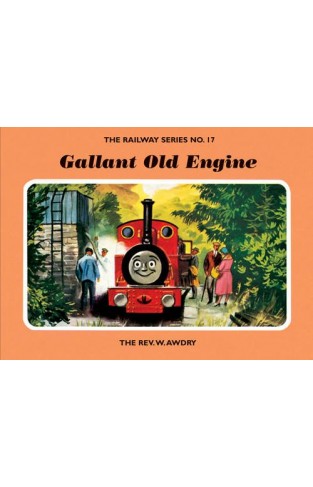 The Railway Series No. 17 : Gallant Old Engine (Classic Thomas the Tank Engine)