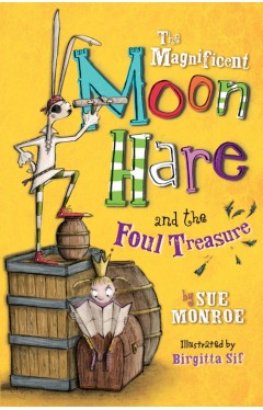 The Magnificent Moon Hare And The Foul Treasure