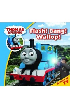 Thomas &amp; Friends Flash! Bang! Wallop!